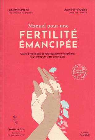 MANUEL POUR UNE FERTILITE EMANCIPEE - SINDICIC LAURENE ET ANDINE J.P - HACHETTE