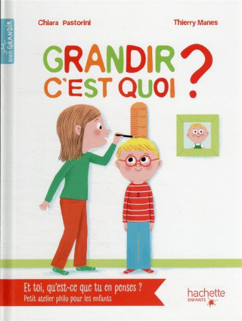 GRANDIR, C-EST QUOI ? - XXX - HACHETTE