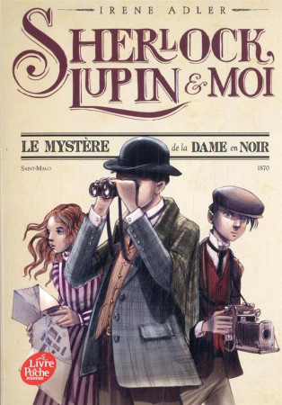 SHERLOCK LUPIN ET MOI T1 LE MYSTERE DE LA DAME EN NOIR POCHE - ADLER IRENE - HACHETTE