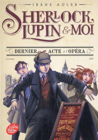 SHERLOCK LUPIN ET MOI T2 DERNIER ACTE A L-OPERA  POCHE - ADLER IRENE - HACHETTE