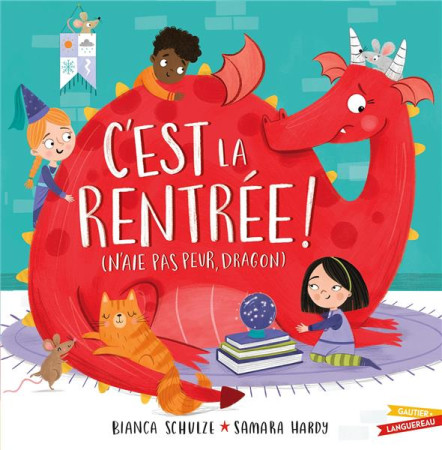 C-EST LA RENTREE ! (N-AIE PAS PEUR, DRAGON) - SCHULZE ET HARDY - HACHETTE