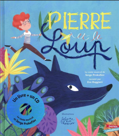 PIERRE ET LE LOUP CONTE MUSICAL UN LIVRE+UN CD - PROKOFIEV - HACHETTE