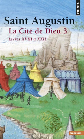 CITE DE DIEU. LIVRES XVIII A XXII (LA) - AUGUSTIN - SEUIL