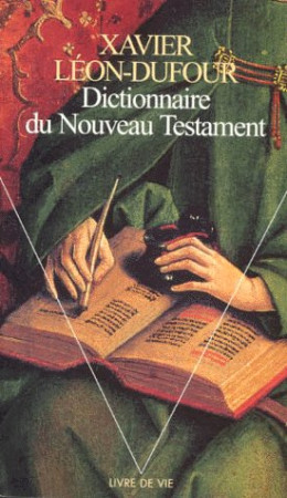 DICTIONNAIRE DU NOUVEAU TESTAMENT - LEON-DUFOUR XAVIER - SEUIL