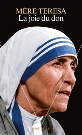 JOIE DU DON (LA) -  Teresa de Calcutta - POINTS