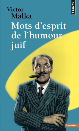 MOTS D-ESPRIT DE L-HUMOUR JUIF - MALKA VICTOR - SEUIL