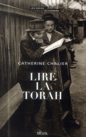 LIRE LA TORAH - CHALIER CATHERINE - Seuil