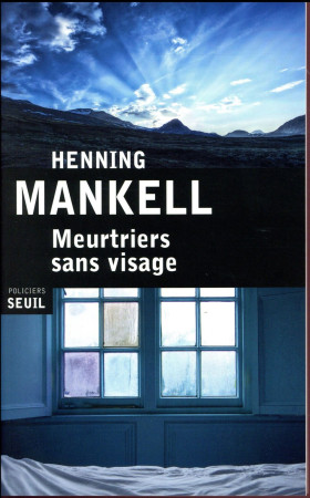 MEURTRIERS SANS VISAGE - MANKELL HENNING - Seuil