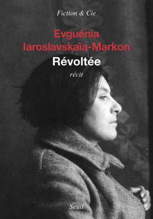 REVOLTEE - IAROSLAVSKAIA-MARKON - Seuil