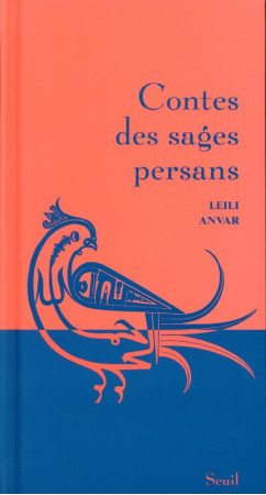 CONTES DES SAGES PERSES - ANVAR LEILI - SEUIL