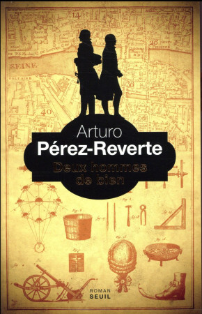 DEUX HOMMES DE BIEN - PEREZ-REVERTE ARTURO - SEUIL