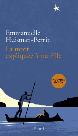 MORT EXPLIQUEE A MA FILLE - HUISMAN-PERRIN E. - Seuil