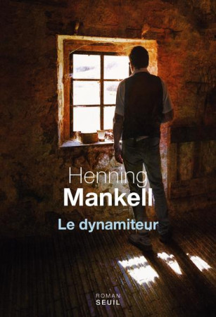 DYNAMITEUR - MANKELL HENNING - SEUIL