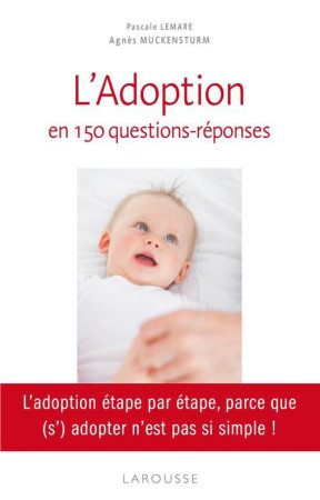 ADOPTION EN 150 QUESTIONS - REPONSES (L-) - LEMARE PASCALE - Larousse