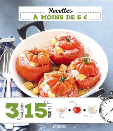 RECETTES A MOINS DE 5 EUROS - XXX - Larousse