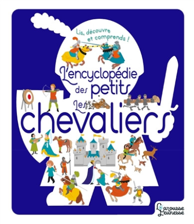 ENCYCLOPEDIE DES PETITS LES CHEVALIERS - BESSON/COMBES/PRIOU - LAROUSSE