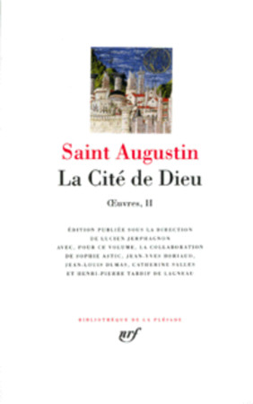 AUGUSTIN LA CITE DE DIEU - AUGUSTIN SAINT - GALLIMARD