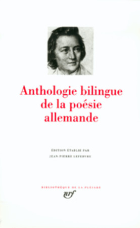 ANTHOLOGIE BILINGUE DE LA POESIE ALLEMANDE - COLLECTIF - GALLIMARD