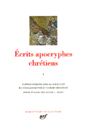 ECRITS APOCRYPHES CHRETIENS T1 - COLLECTIFS GALLIMARD - GALLIMARD