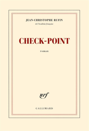 CHECK-POINT - RUFIN JEAN-CHRISTOPH - Gallimard