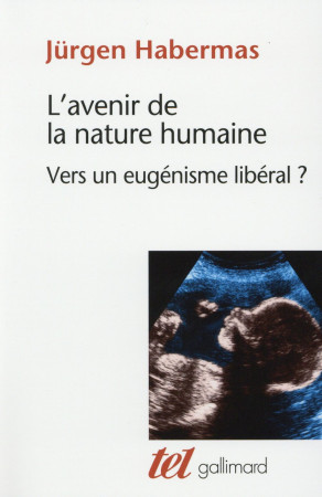 AVENIR DE LA NATURE HUMAINE - HABERMAS JURGEN - Gallimard