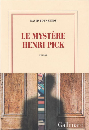 MYSTERE HENRI PICK - FOENKINOS DAVID - Gallimard