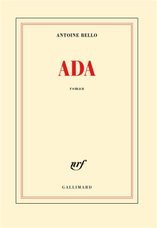 ADA - BELLO ANTOINE - Gallimard