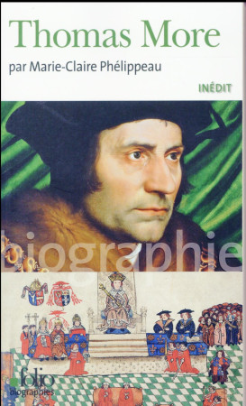 THOMAS MORE - PHELIPPEAU M-C. - Gallimard