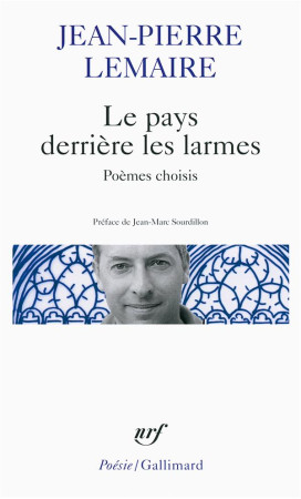 PAYS DERRIERE LES LARMES - LEMAIRE JEAN-PIERRE - Gallimard