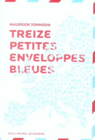 TREIZE PETITES ENVELOPPES BLEUES - JOHNSON MAUREEN - GALLIMARD