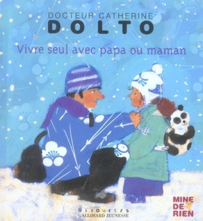 VIVRE SEUL AVEC PAPA OU MAMAN - DOLTO/FAURE-POIREE - GALLIMARD