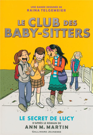 CLUB DES BABY-SITTERS EN BANDE DESSINEE VOL2 - TELGEMEIER RAINA - Gallimard-Jeunesse