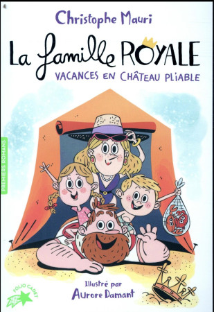 FAMILLE ROYALE - 1 - VACANCES EN CHATEAU PLIABLE - MAURI/DAMANT - Gallimard-Jeunesse