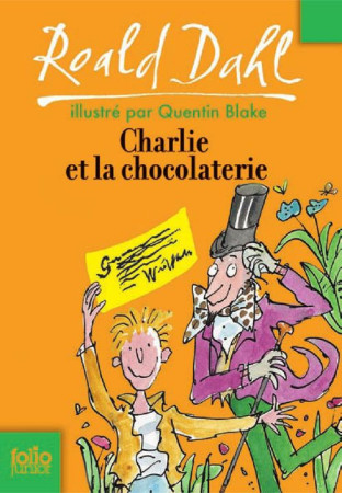 CHARLIE ET LA CHOCOLATERIE - DAHL/BLAKE - GALLIMARD