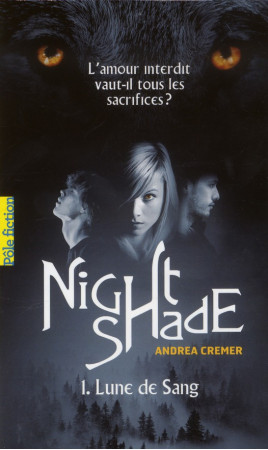 NIGHTSHADE (LUNE DE SANG) T1 - CREMER ANDREA - Gallimard-Jeunesse