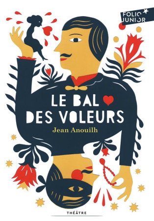 BAL DES VOLEURS (COMEDIE-BALLET) - ANOUILH JEAN - GALLIMARD