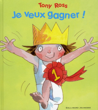 JE VEUX GAGNER - ROSS TONY - GALLIMARD