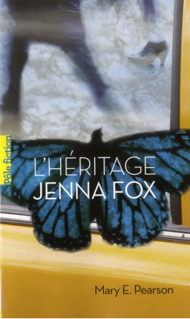 HERITAGE JENNA FOX - PEARSON MARY E. - GALLIMARD