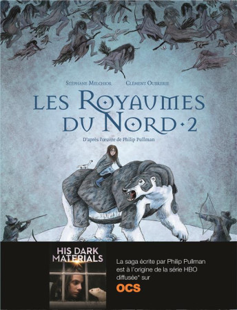 ROYAUMES DU NORD T2 - MELCHIOR/OUBRERIE - Gallimard