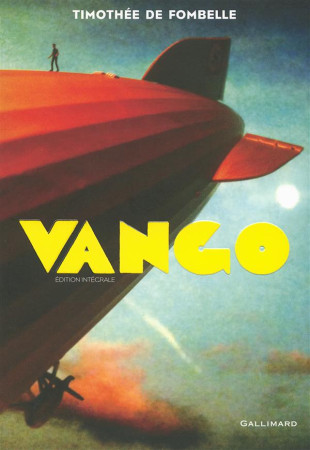 VANGO, L-INTEGRALE - FOMBELLE TIMOTHEE DE - Gallimard-Jeunesse