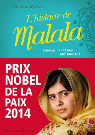 HISTOIRE DE MALALA - MAZZA/D-ALTAN - Gallimard-Jeunesse