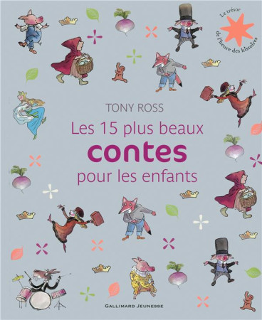 15 PLUS BEAUX CONTES POUR LES ENFANTS (LES) - ROSS TONY - Gallimard-Jeunesse