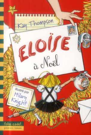 ELOISE A NOEL - THOMPSON/KNIGHT - Gallimard-Jeunesse