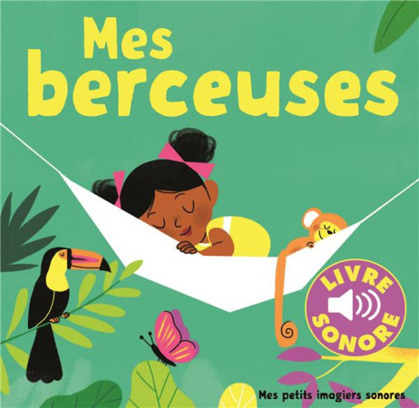 MES BERCEUSES/ LIVRE SONORE - COLLECTIF/FOUQUIER - Gallimard-Jeunesse Musique