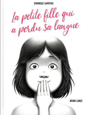 PETITE FILLE QUI A PERDU SA LANGUE - SAMPIERO/LIANCE - Gallimard-Jeunesse Giboulées