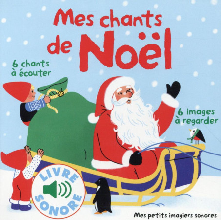 MES CHANTS DE NOEL (6 CHANTS A ECOUTER, 6 IMAGES A REGARDER) - FOUQUIER - Gallimard-Jeunesse Musique