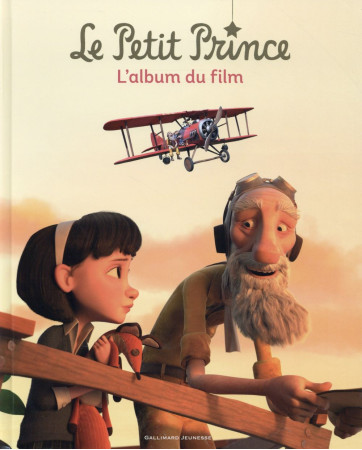 PETIT PRINCE : L-ALBUM DU FILM - LATOUR-BURNEY VALERI - Gallimard-Jeunesse