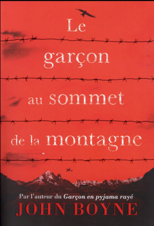 GARCON AU SOMMET DE LA MONTAGNE - BOYNE JOHN - Gallimard-Jeunesse