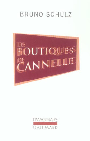 BOUTIQUES DE CANNELLE - SCHULZ/SANDAUER - GALLIMARD