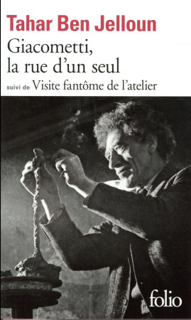 GIACOMETTI, LA RUE D-UN SEUL - BEN JELLOUN TAHAR - Gallimard